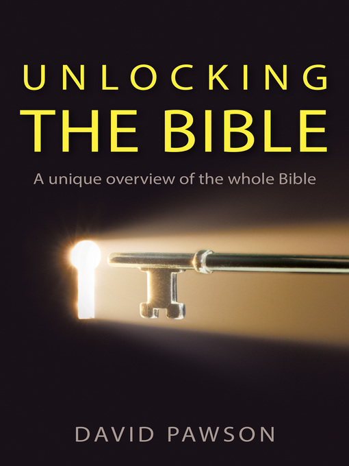 Title details for Unlocking the Bible by David Pawson - Wait list